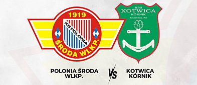 Mecz Polonia Środa vs Kotwica Kórnik-3016
