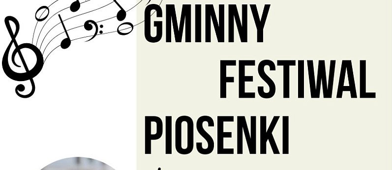 Gminny Festiwal Piosenki "Miłosławskie Nutki"