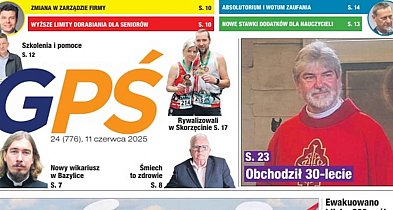 Minął kolejny tydzień. O czym piszemy w nowym wydaniu GPŚ?-21658