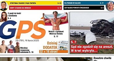 Minął kolejny tydzień. O czym piszemy w nowym wydaniu GPŚ?-22151