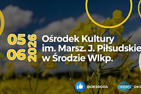 Co w kulturze? Program Ośrodka Kultury w Środzie na maj i czerwiec 2026