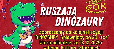 Dinozaury śpiewający po 30-tce-3625