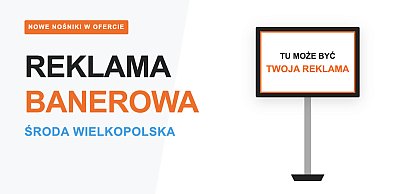 Reklama banerowa i bilbordy – Środa Wielkopolska