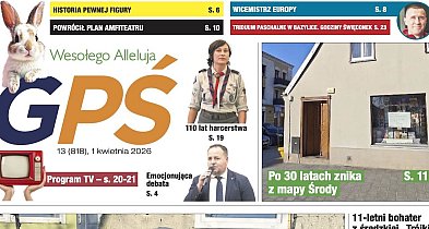 Minął kolejny tydzień. O czym piszemy w nowym wydaniu GPŚ?