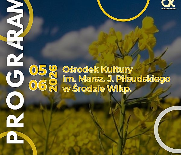 Co w kulturze? Program Ośrodka Kultury w Środzie na maj i czerwiec 2026