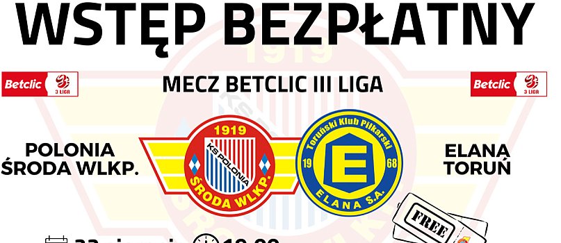 Mecz III ligi  Polonia Środa Wielkopolska - Elana Toruń-123926