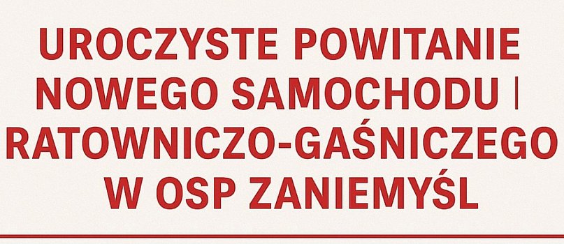 Powitanie nowego samochodu ratowniczo-gaśniczego-3821