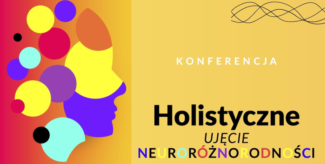 Środa Wielkopolska: Konferencja naukowa „Holistyczne ujęcia neuroróżnorodności. Od diagnozy do terapii